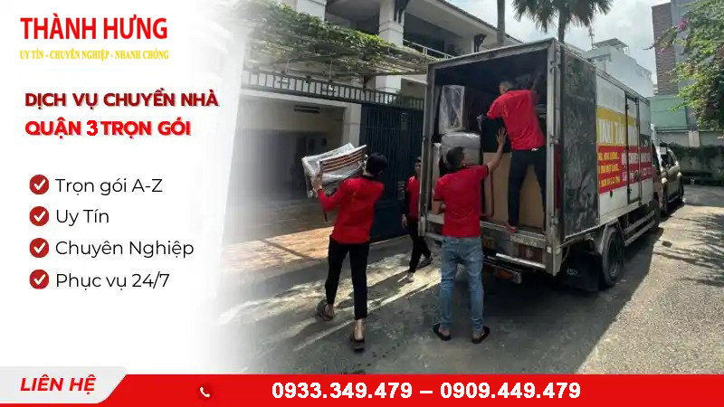Dịch vụ chuyển nhà trọn gói quận 3 giá rẻ, uy tín