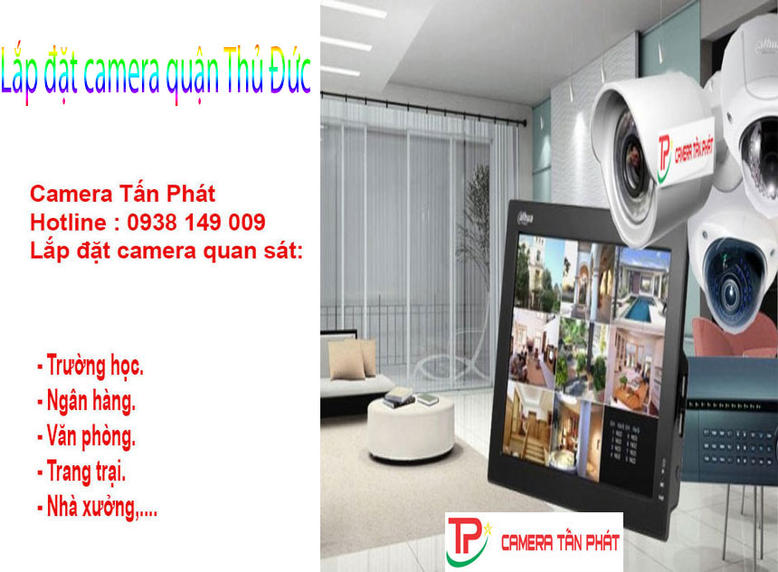 Hướng dẫn lắp đặt Camera Tấn Phát tại Quận Thủ Đức - Cách đảm bảo an ninh cho gia đình của bạn