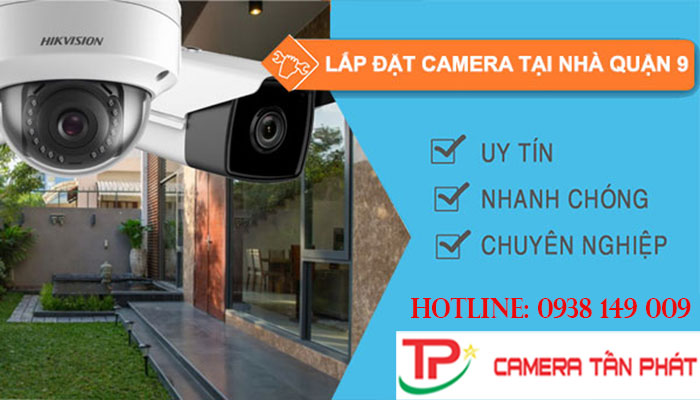 Camera Tấn Phát: Lắp đặt camera quận 9